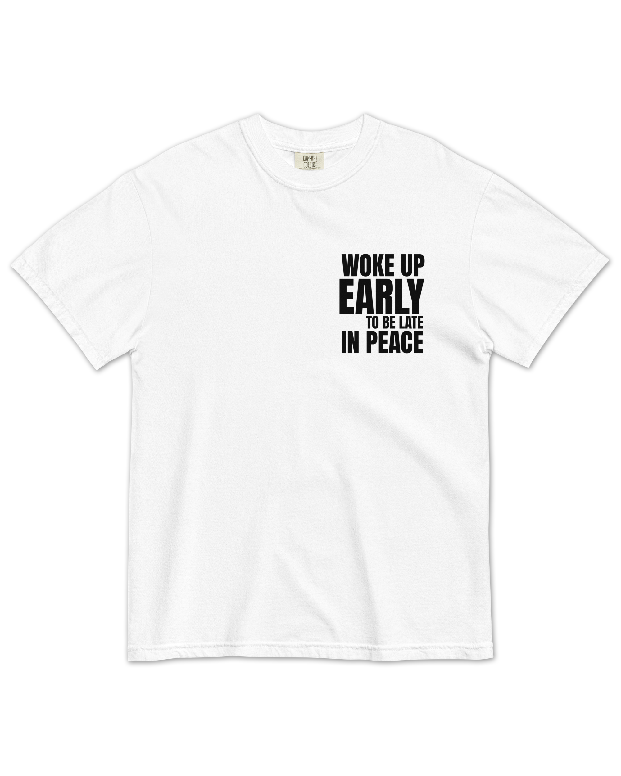 Woke Up Late t-shirt