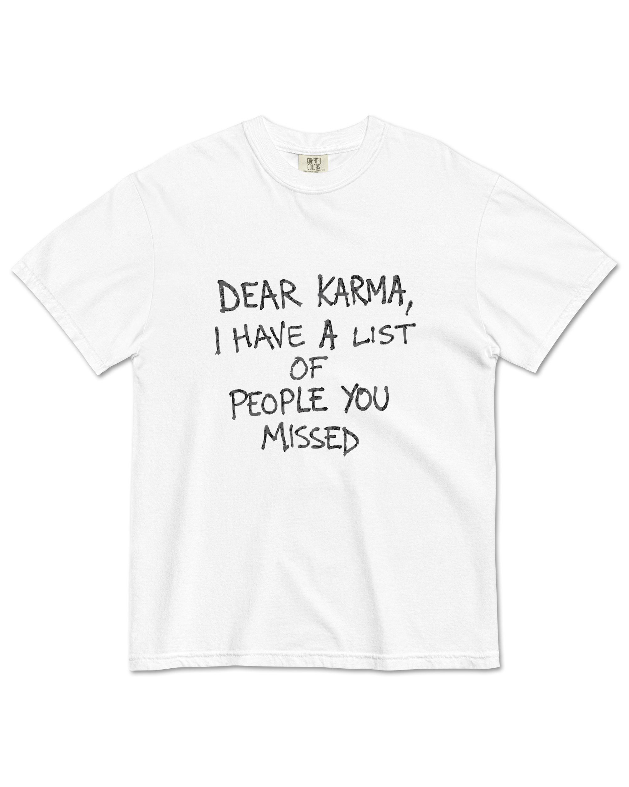 Dear Karma t-shirt