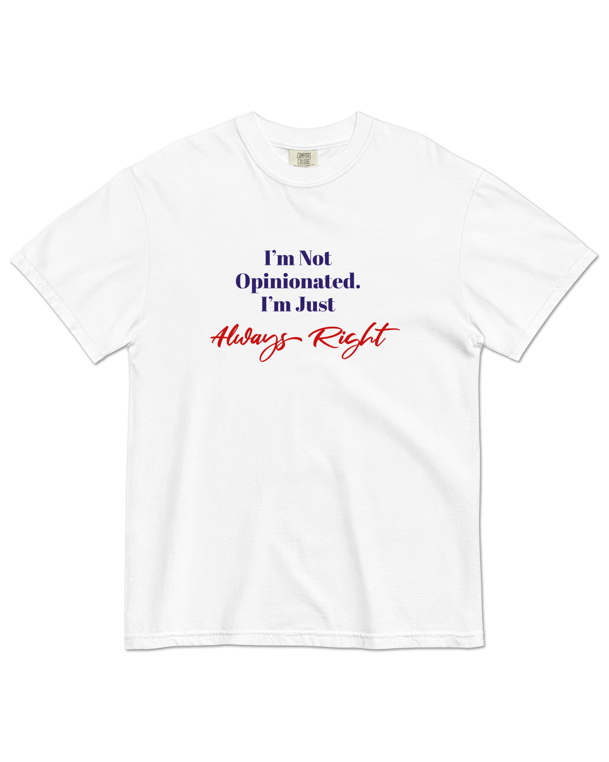 Always Right t-shirt